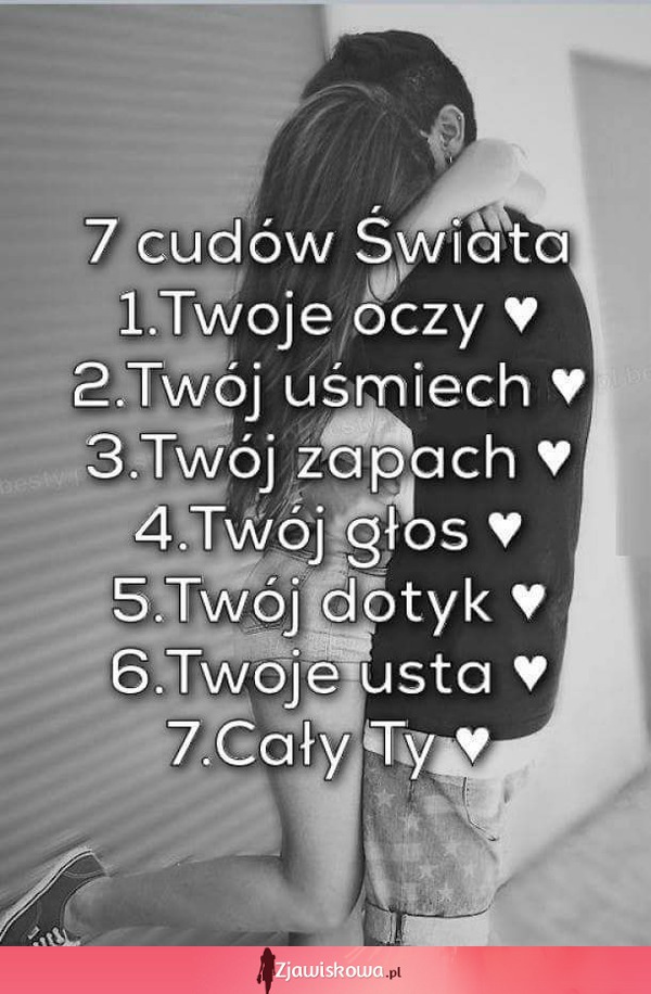 Moje 7 cudów świata! ♥