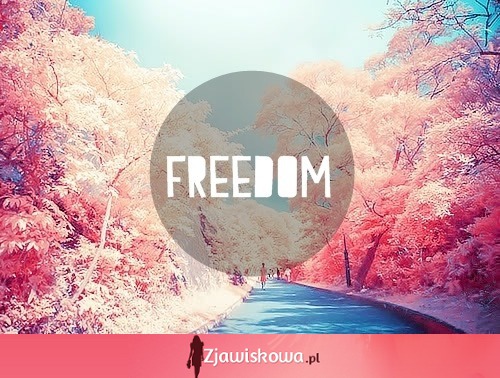 Freedom!