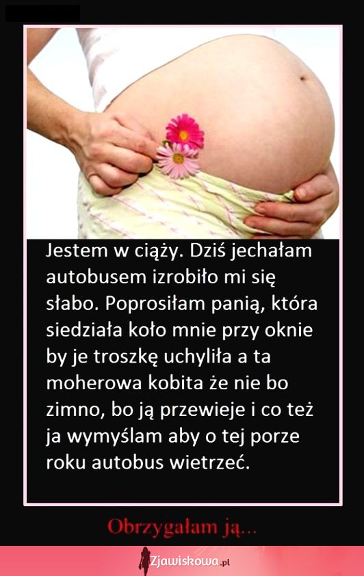 Nigdy nie odmawiaj kobiecie w ciąży! ;)