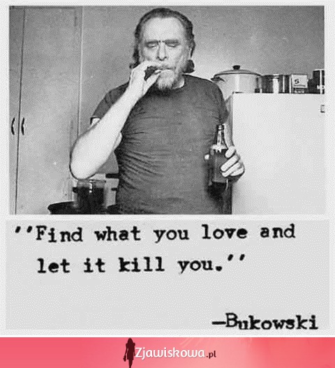 Bukowski <3
