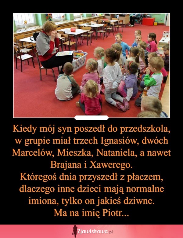 No tak... Teraz dzieci magą mieć o to pretensje!