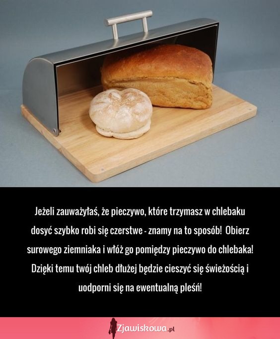 Jeśli zauważyłeś, że pieczywo w chlebaku szybko czerstwieje-znamy na to sposób!