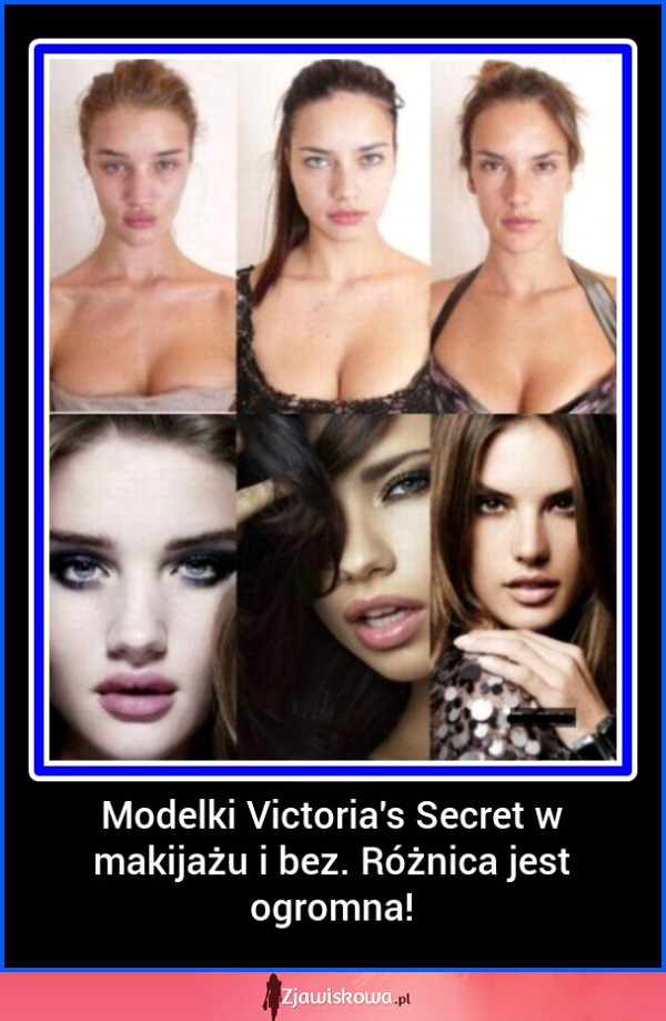 Modelki Victoria's Secret bez makijażu!!! SĄ BRZYDKIE! SZOK!
